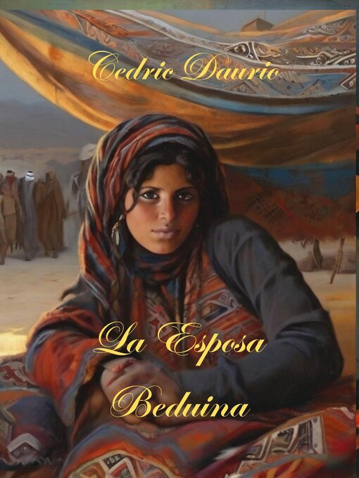 Title details for La Esposa Beduina by Cedric Daurio11 - Available